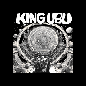 KING UBU - EYE OF SAURON GALAXY+ MILKY WAY GALAXY (OFFICIAL MUSIC VIDEOS 2025)
