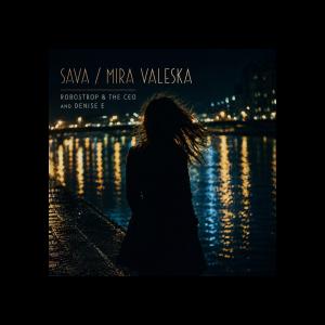 Sava/Mira Valeska